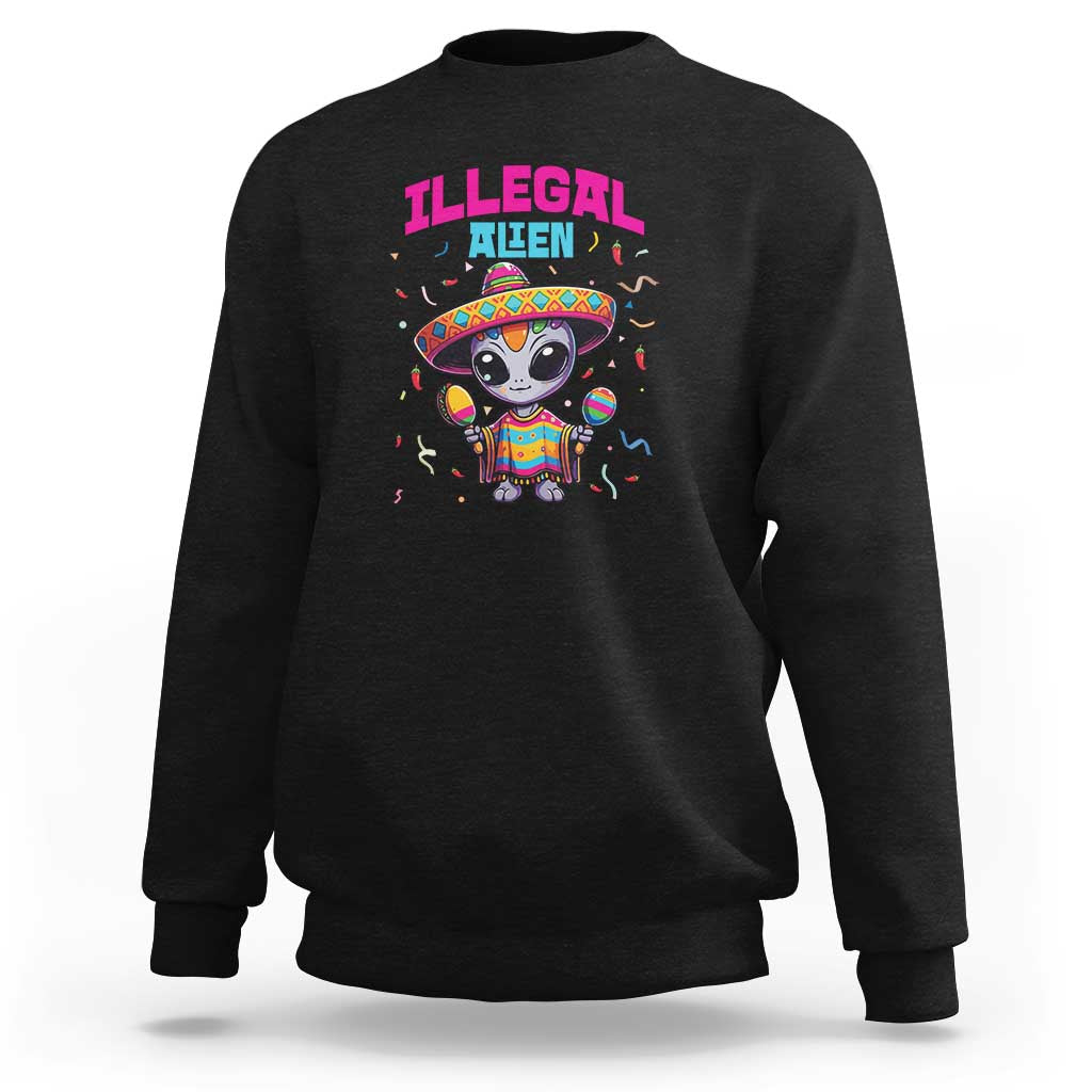 Funny Mexican Illegal Alien Cinco De Mayo Sweatshirt - Wonder Print Shop
