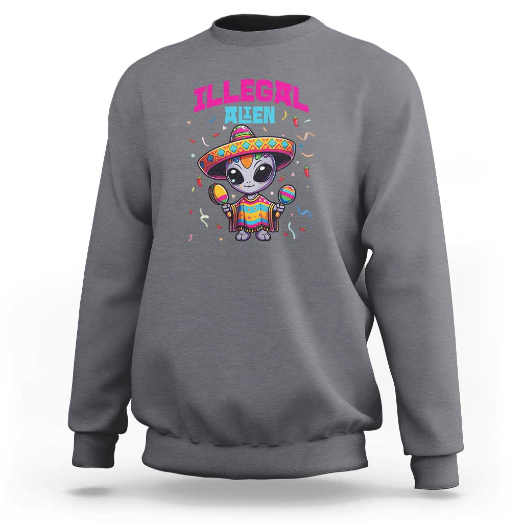 Funny Mexican Illegal Alien Cinco De Mayo Sweatshirt - Wonder Print Shop