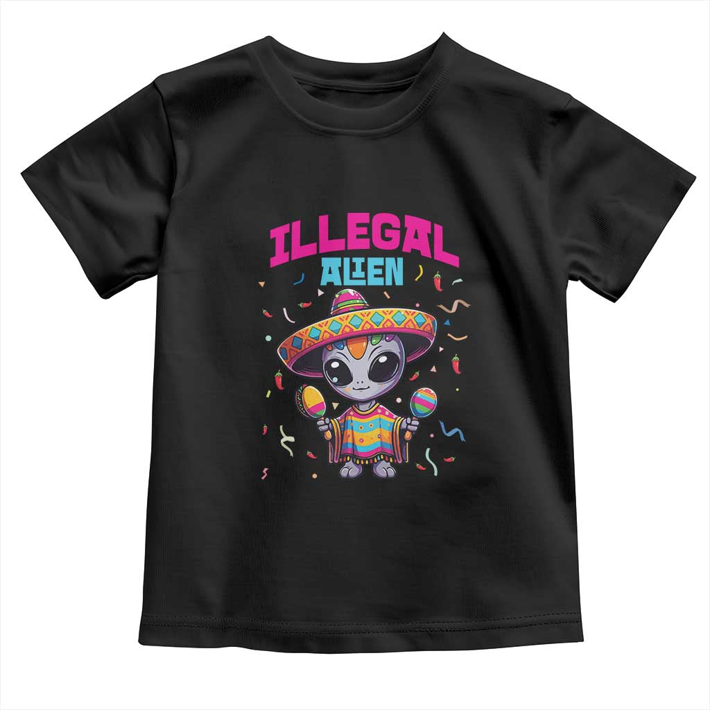 Funny Mexican Illegal Alien Cinco De Mayo Toddler T Shirt