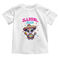Funny Mexican Illegal Alien Cinco De Mayo Toddler T Shirt