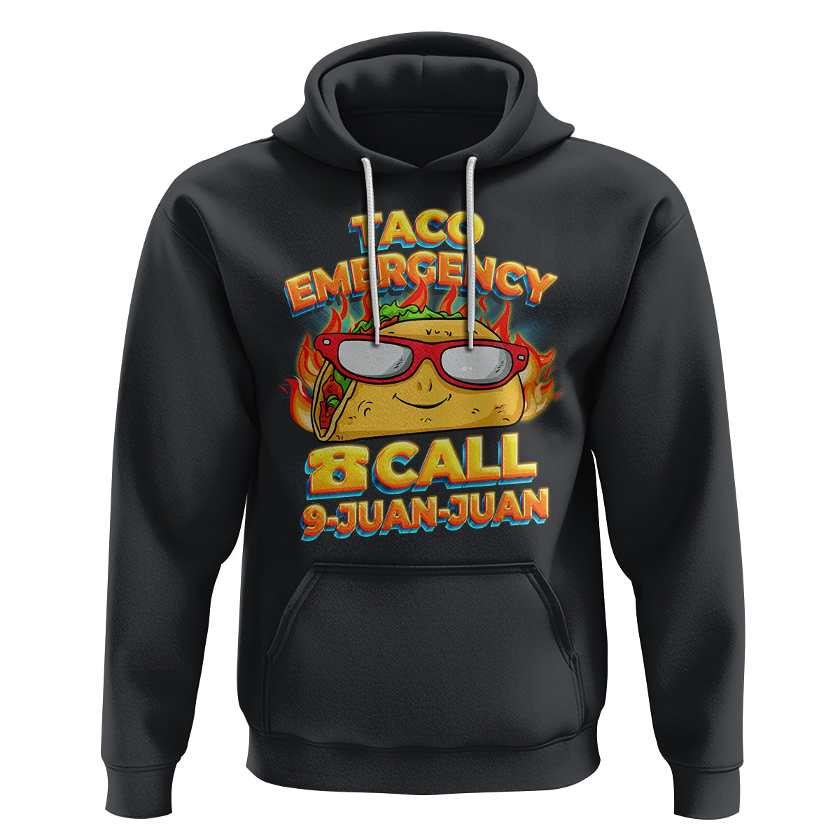 Taco Lover Hoodie Taco Emergency Call 9 Juan Juan - Wonder Print Shop