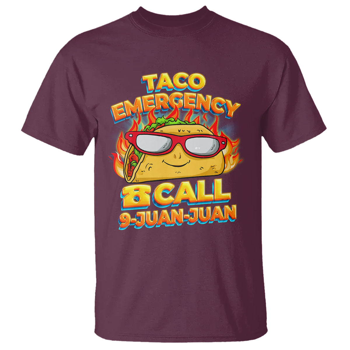 Taco Lover T Shirt Taco Emergency Call 9 Juan Juan - Wonder Print Shop