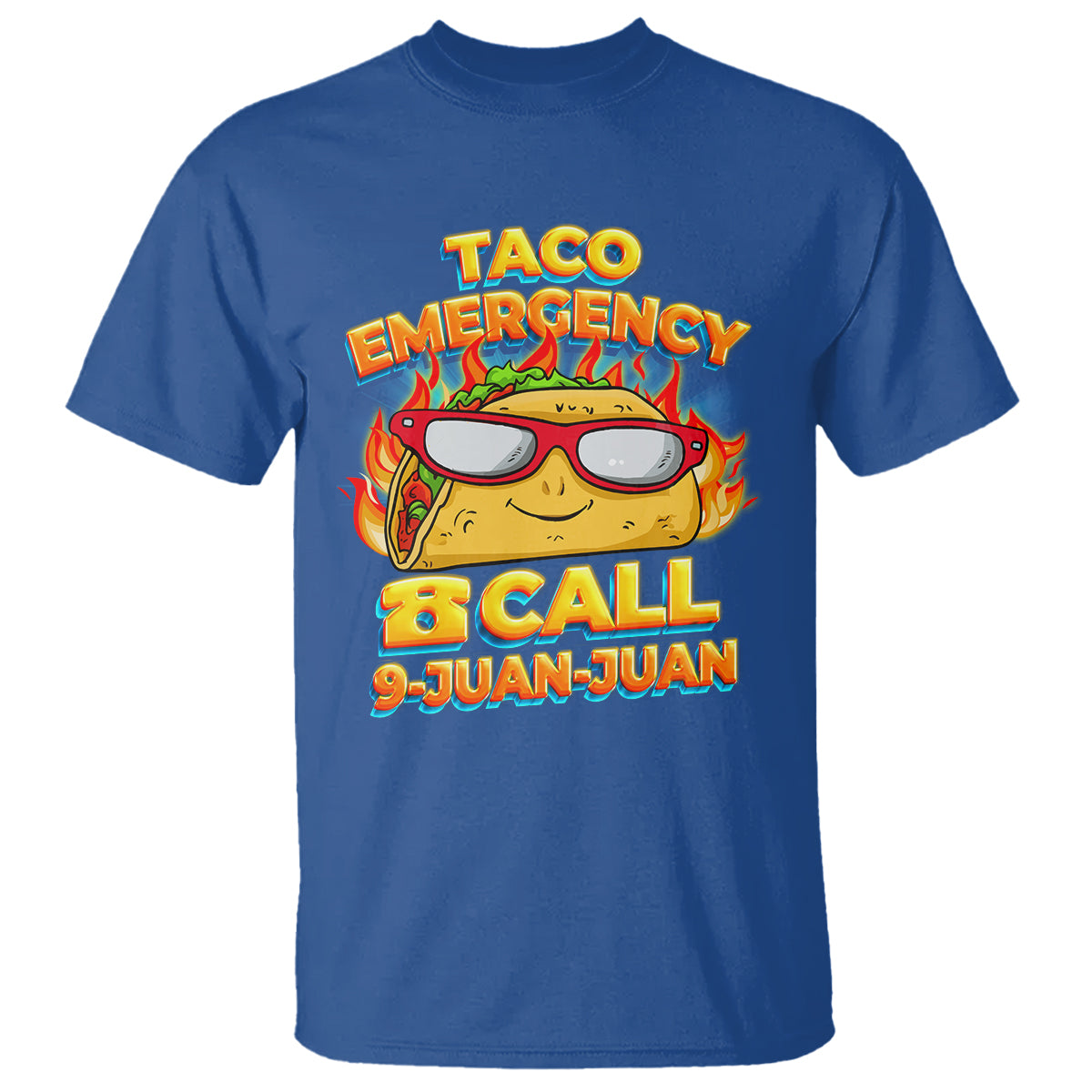 Taco Lover T Shirt Taco Emergency Call 9 Juan Juan - Wonder Print Shop