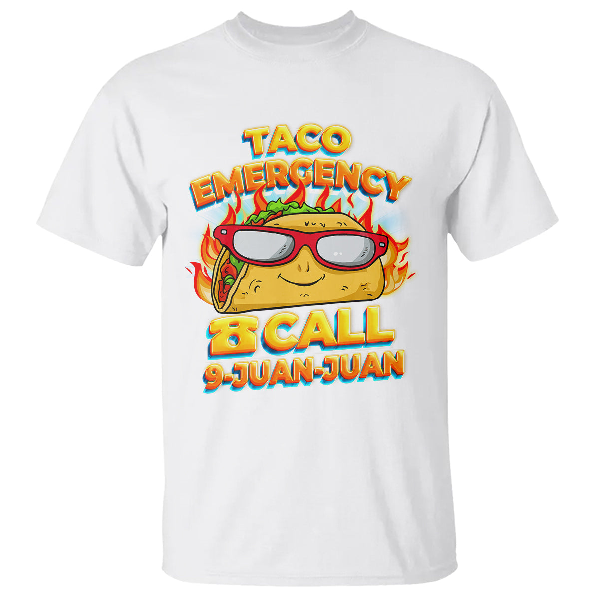 Taco Lover T Shirt Taco Emergency Call 9 Juan Juan - Wonder Print Shop