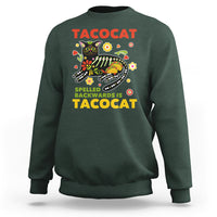 Funny Taco Cat Lover Sweatshirt Tacocat Spelled Backwards Tacos And Mexican Cats - Wonder Print Shop
