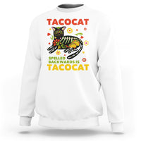 Funny Taco Cat Lover Sweatshirt Tacocat Spelled Backwards Tacos And Mexican Cats - Wonder Print Shop