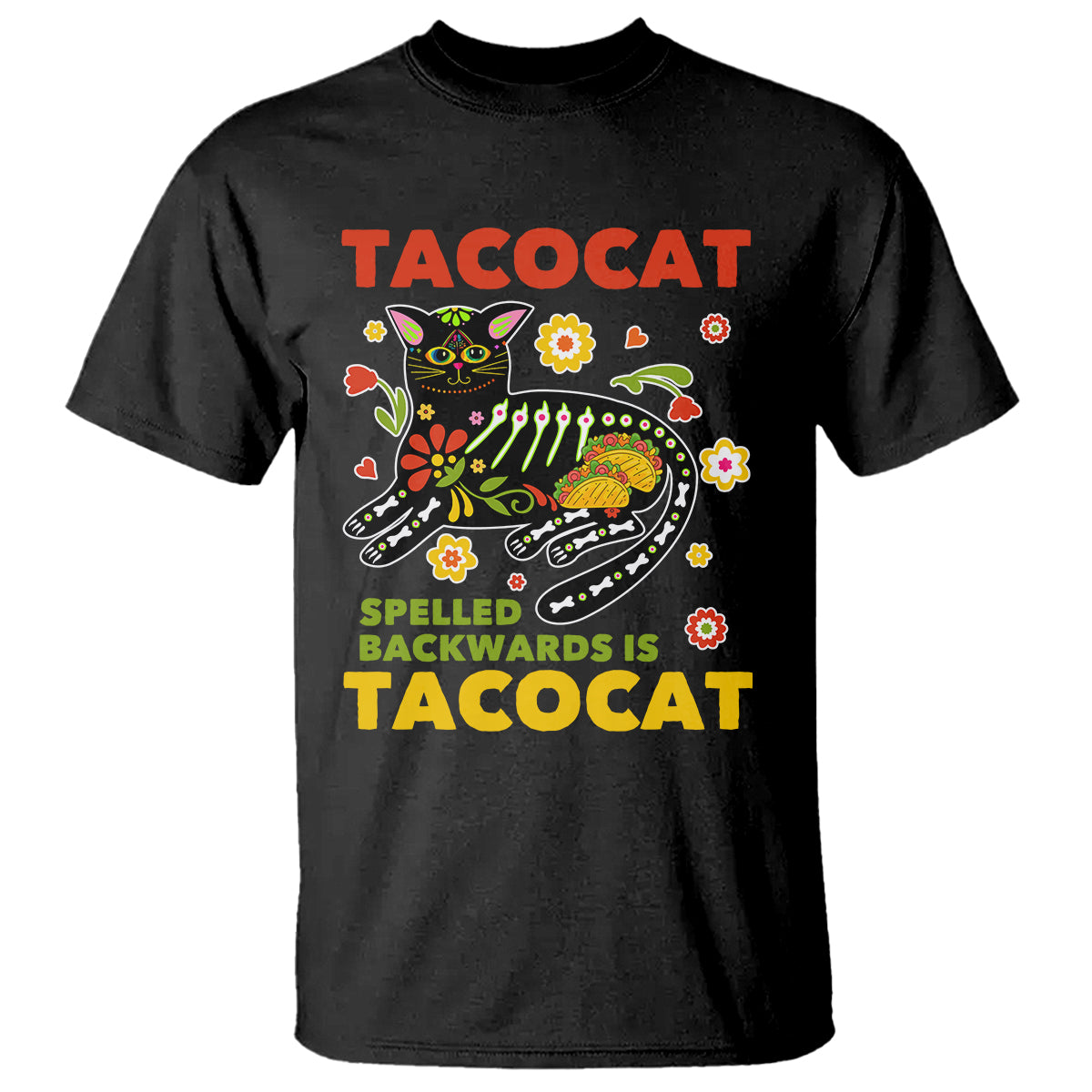 Funny Taco Cat Lover T Shirt Tacocat Spelled Backwards Tacos And Mexican Cats - Wonder Print Shop