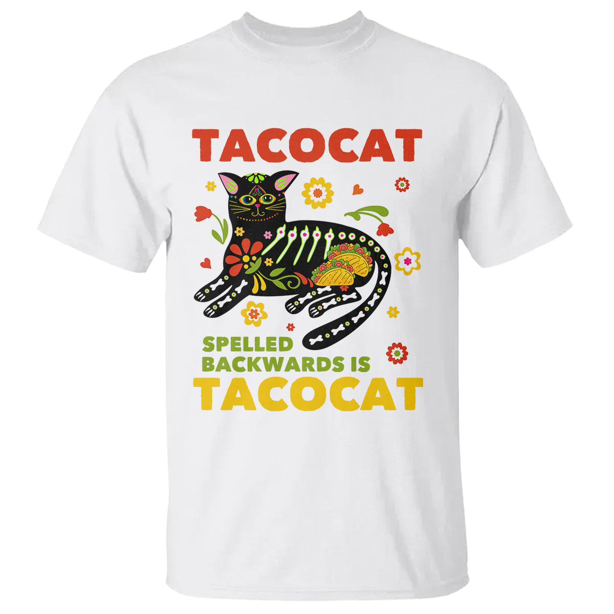 Funny Taco Cat Lover T Shirt Tacocat Spelled Backwards Tacos And Mexican Cats - Wonder Print Shop