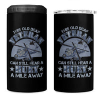 Helicopter Pilot Veteran 4 in 1 Can Cooler Tumbler This Old Deaf Veteran Can Still Hear A Huey A Mile Away