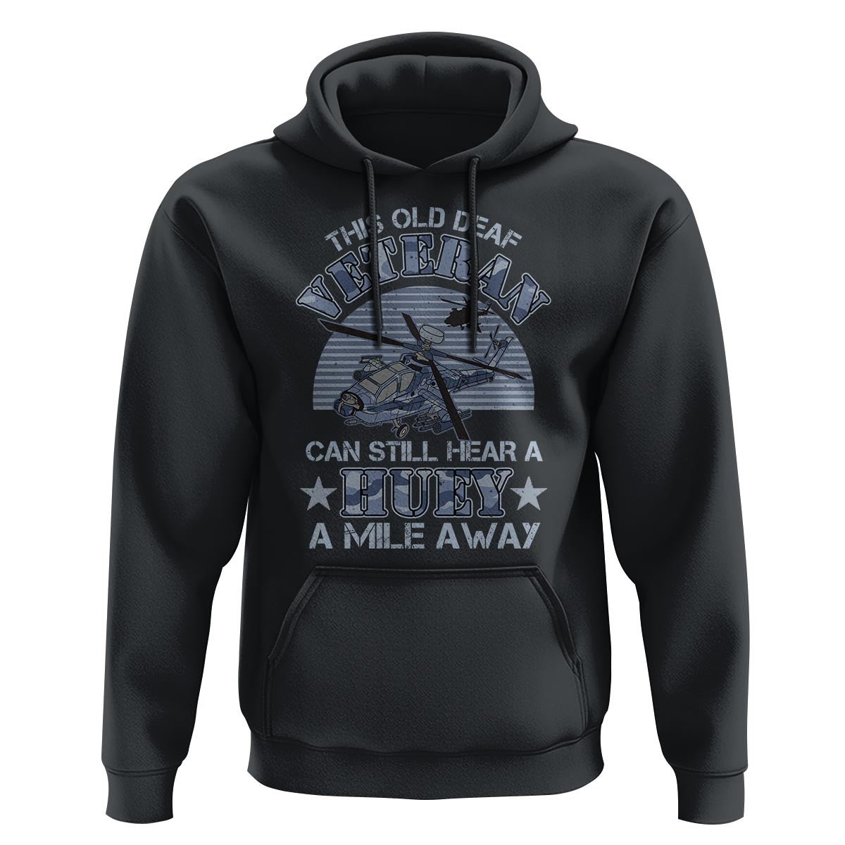 Helicopter Pilot Veteran Hoodie This Old Deaf Veteran Can Still Hear A Huey A Mile Away - Wonder Print Shop