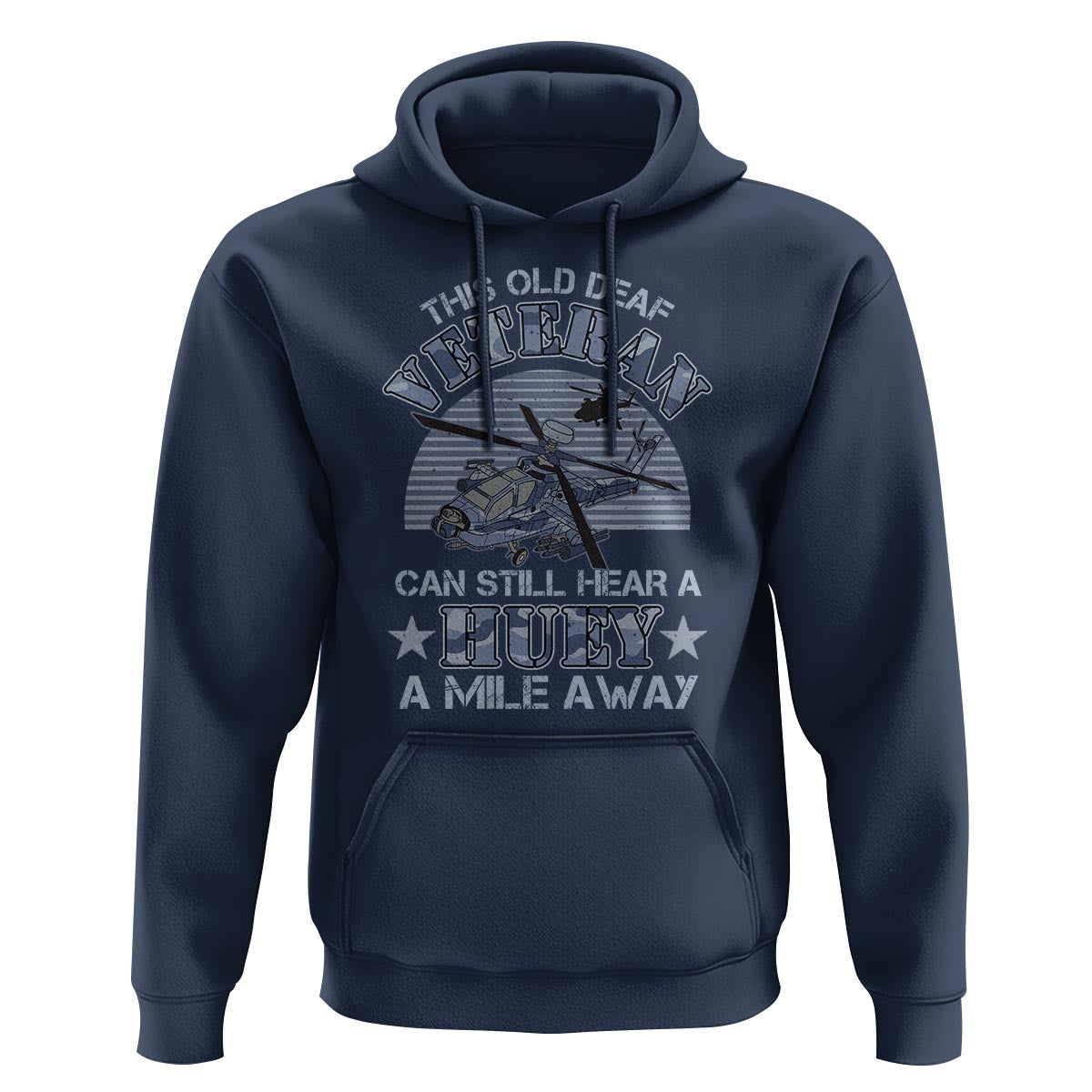 Helicopter Pilot Veteran Hoodie This Old Deaf Veteran Can Still Hear A Huey A Mile Away - Wonder Print Shop