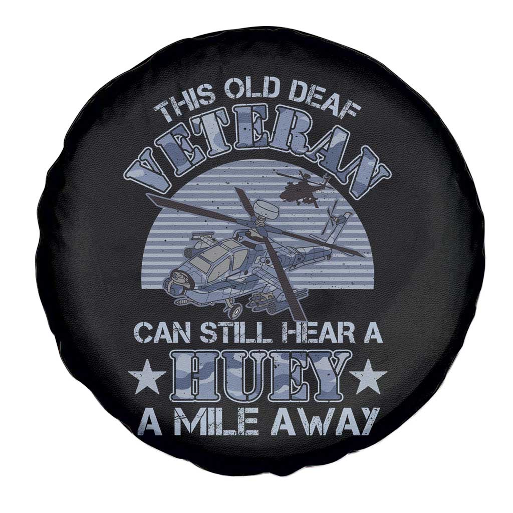 Helicopter Pilot Veteran Spare Tire Cover This Old Deaf Veteran Can Still Hear A Huey A Mile Away