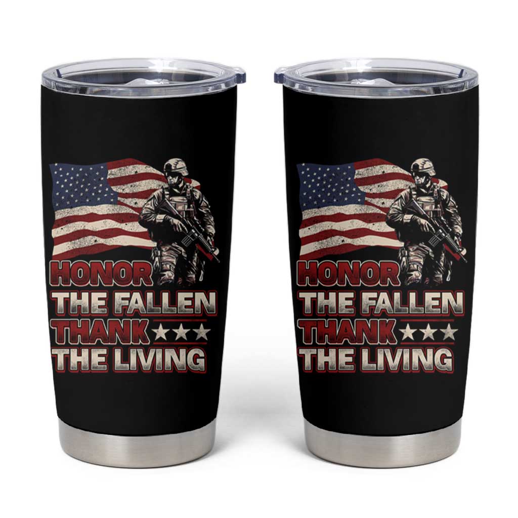 Veteran Tumbler Cup Honor The Fallen Thank The Living Memorial Day