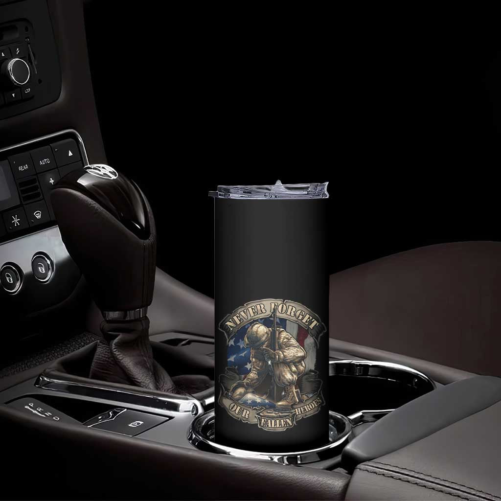 Veteran Skinny Tumbler Never Forget Our Fallen Heroes Memorial Day