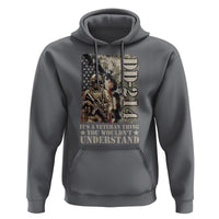 Army Forces Retirement DD-214 Hoodie It's A Veteran Thing You Wouldn't Understand - Wonder Print Shop