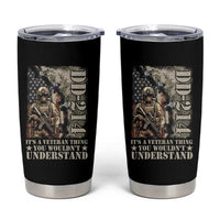 Army Forces Retirement DD-214 Tumbler Cup It's A Veteran Thing You Wouldn't Understand