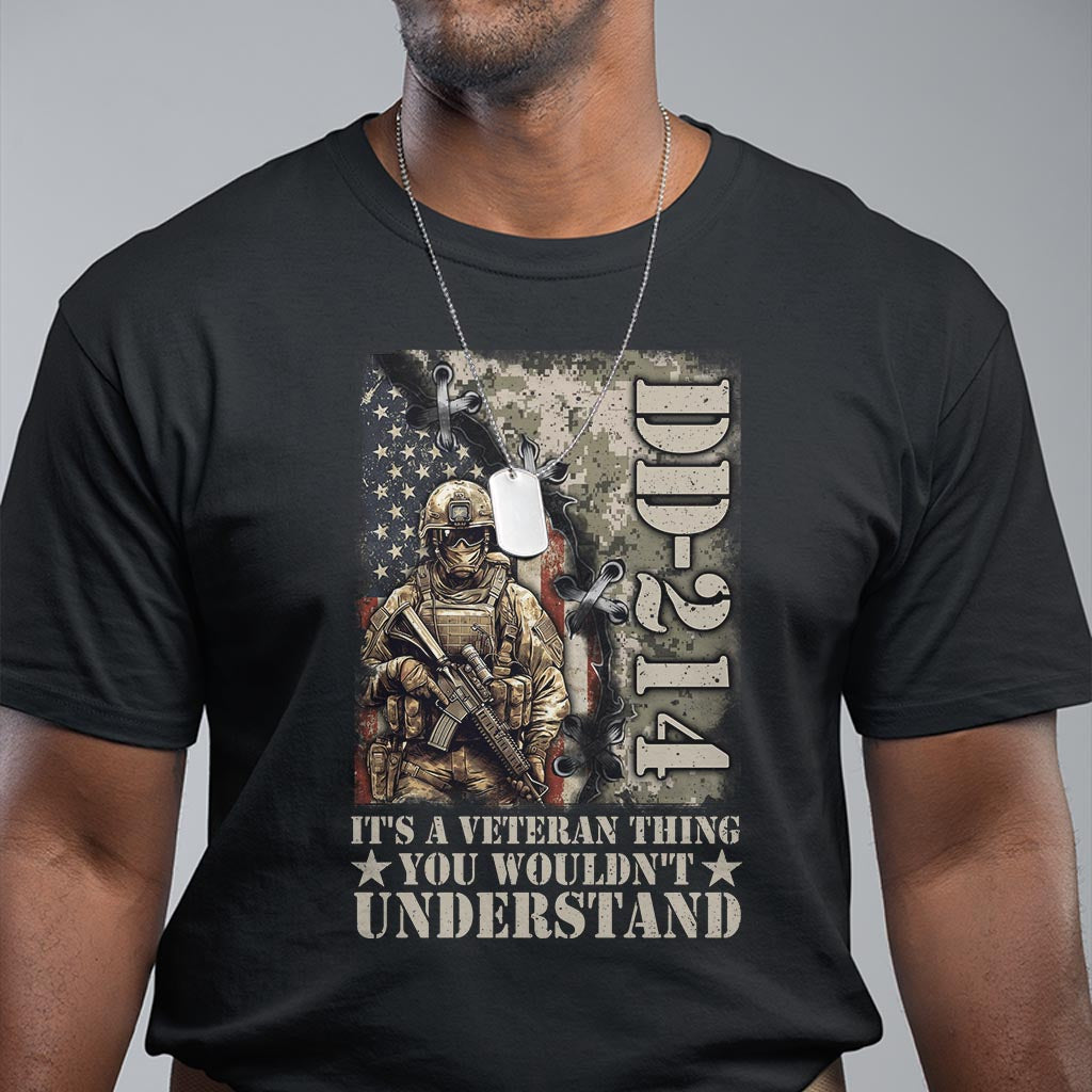 Army Forces Retirement DD-214 T Shirt It's A Veteran Thing You Wouldn't Understand - Wonder Print Shop