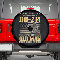 Veteran Spare Tire Cover I Ain't Perfect But I Do Have A DD-214 For An Old Man That's Close Enough Army Forces Retirement