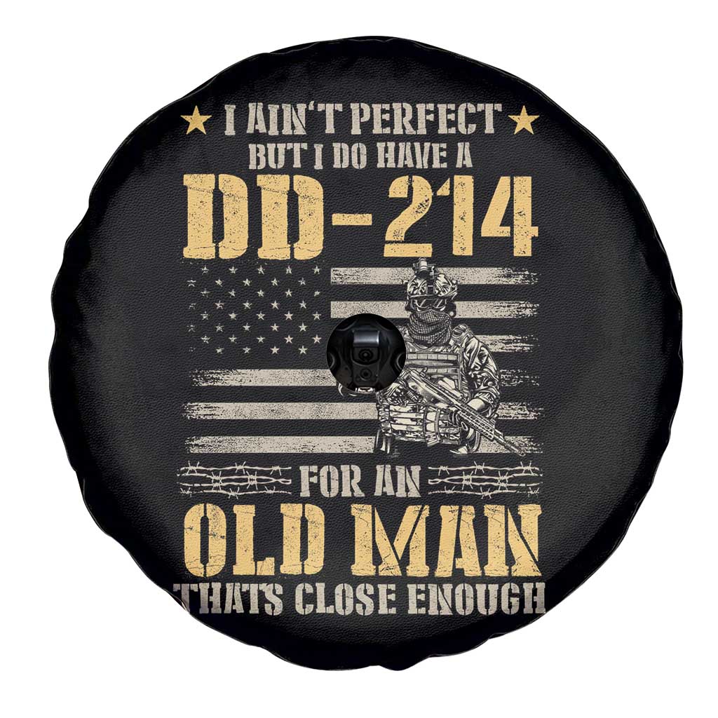 Veteran Spare Tire Cover I Ain't Perfect But I Do Have A DD-214 For An Old Man That's Close Enough Army Forces Retirement