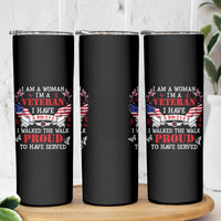 Female Veteran Skinny Tumbler I Am A Woman I'm A Veteran I Have A DD-214 I Walked The Walk Proud To Have Served