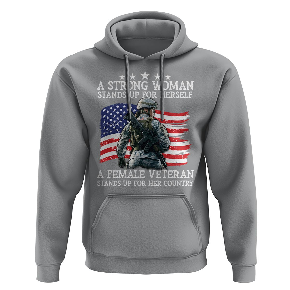 Female Veteran Hoodie Stands Up For Her Country A Strong Woman - Wonder Print Shop