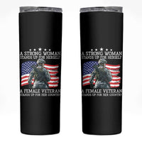 Female Veteran Skinny Tumbler Stands Up For Her Country A Strong Woman