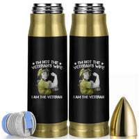 Female Veteran Bullet Tumbler I'm Not The Veteran's Wife I'm The Veteran
