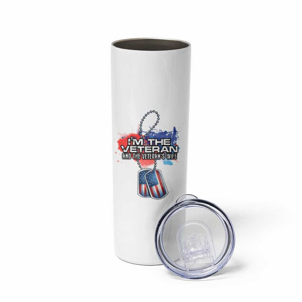 Female Veteran Skinny Tumbler I'm The Veteran and The Veteran's Wife