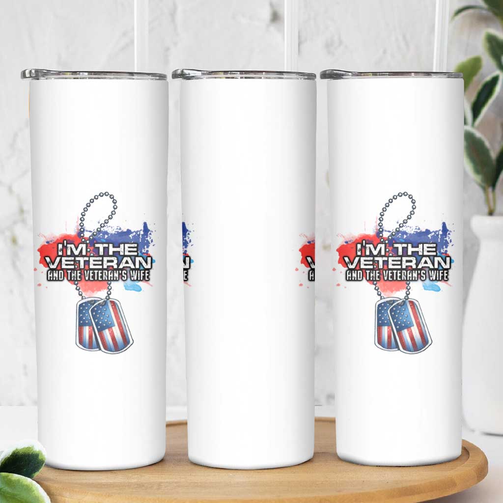 Female Veteran Skinny Tumbler I'm The Veteran and The Veteran's Wife