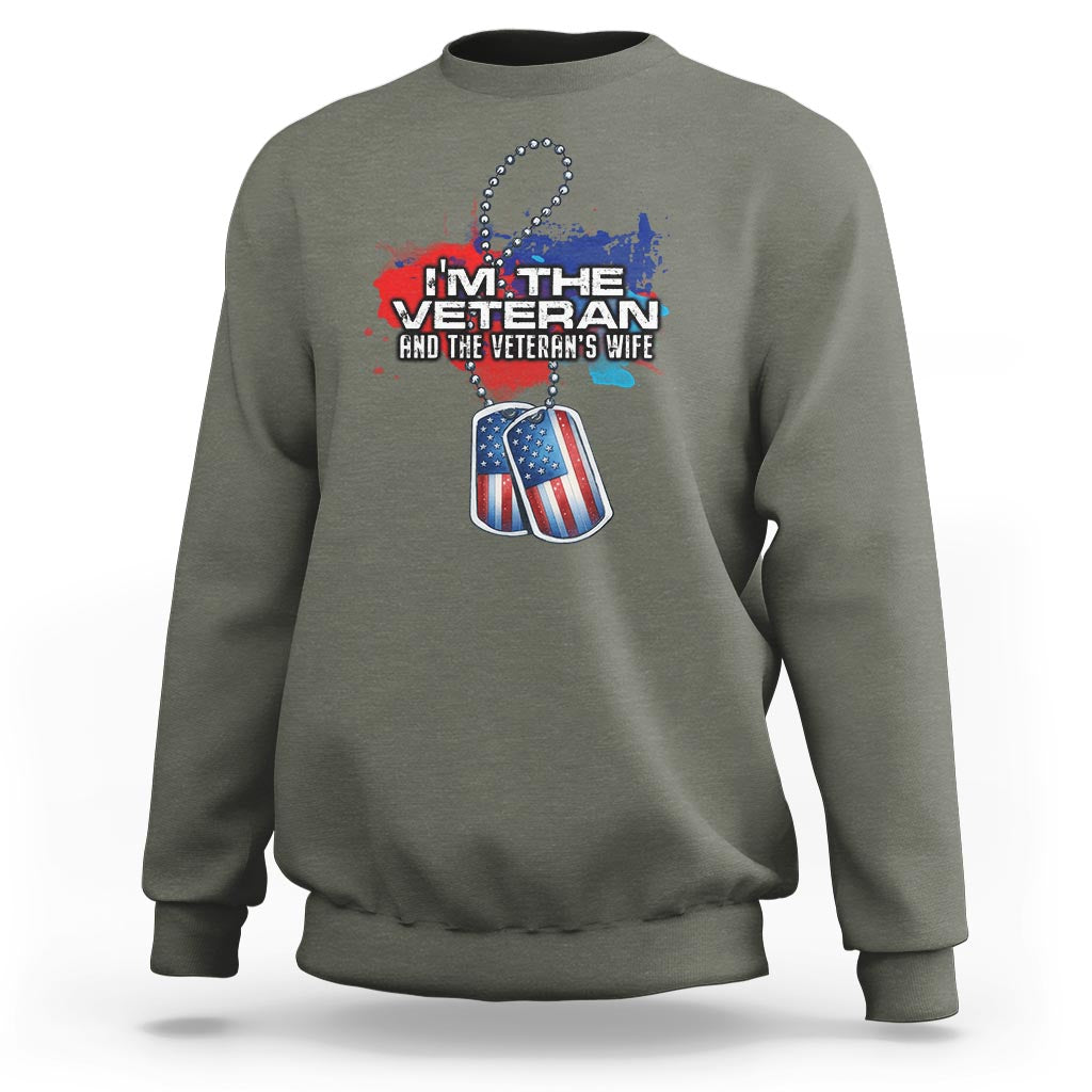 Female Veteran Sweatshirt I'm The Veteran and The Veteran's Wife - Wonder Print Shop