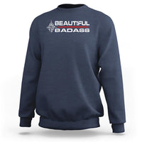 Beautiful Badass Strong Women Female Military Sweatshirt - Wonder Print Shop