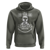 I'm A Veteran And A Cancer Survivor Hoodie Don't Underestimate Me Chemotherapy Warrior - Wonder Print Shop