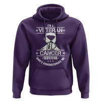I'm A Veteran And A Cancer Survivor Hoodie Don't Underestimate Me Chemotherapy Warrior - Wonder Print Shop