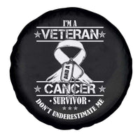 I'm A Veteran And A Cancer Survivor Spare Tire Cover Don't Underestimate Me Chemotherapy Warrior