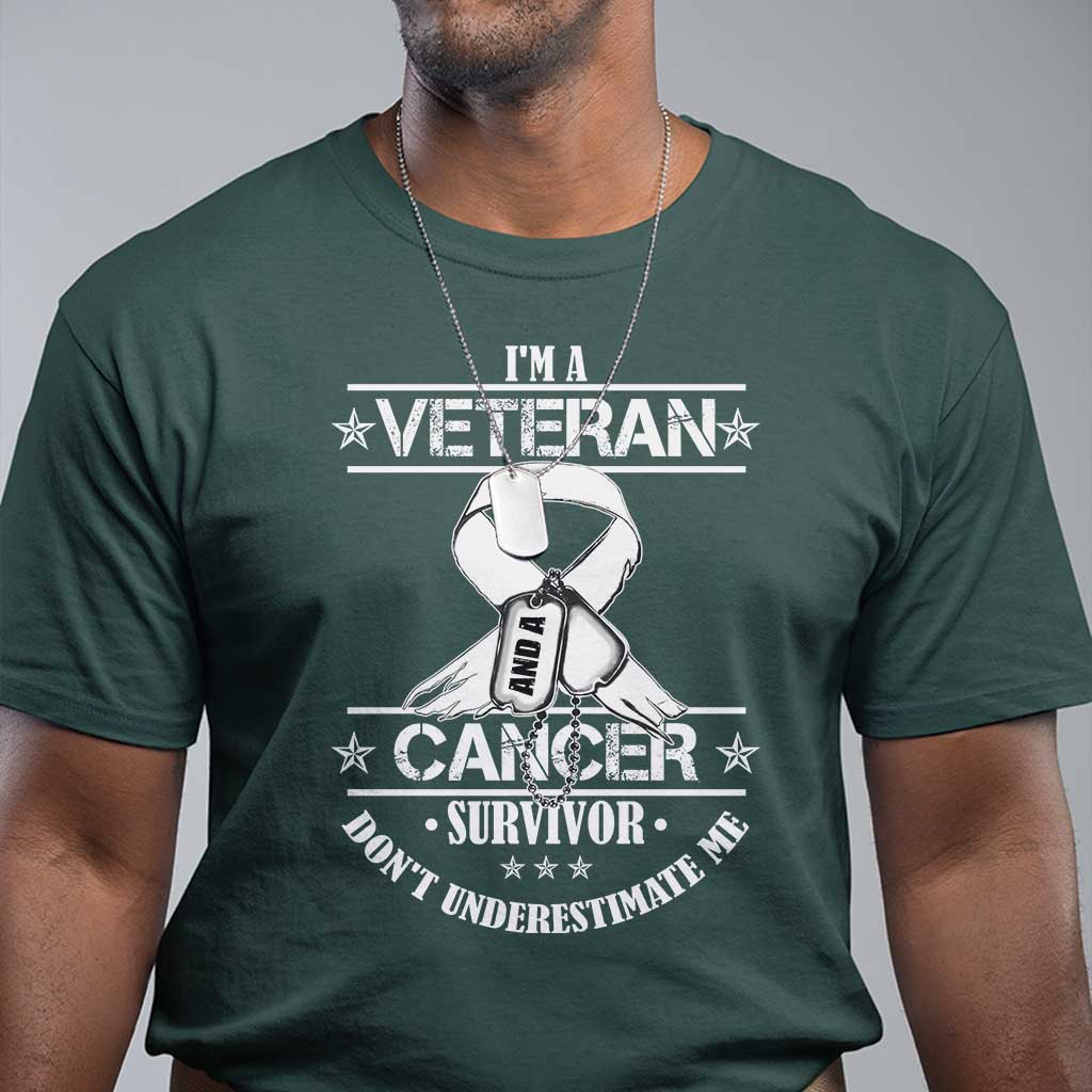 I'm A Veteran And A Cancer Survivor T Shirt Don't Underestimate Me Chemotherapy Warrior - Wonder Print Shop