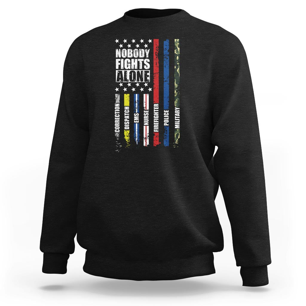 Nobody Fights Alone America Flag First Responder Sweatshirt - Wonder Print Shop