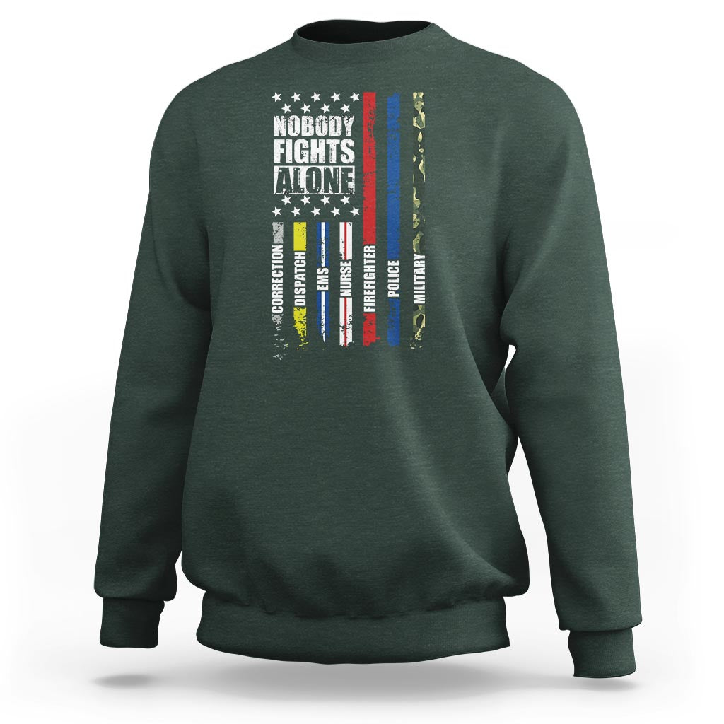 Nobody Fights Alone America Flag First Responder Sweatshirt - Wonder Print Shop