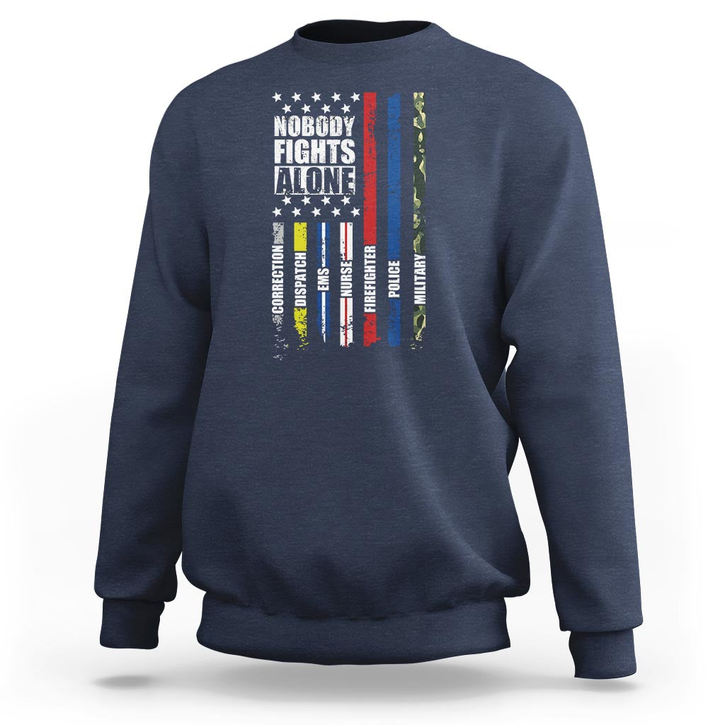 Nobody Fights Alone America Flag First Responder Sweatshirt - Wonder Print Shop