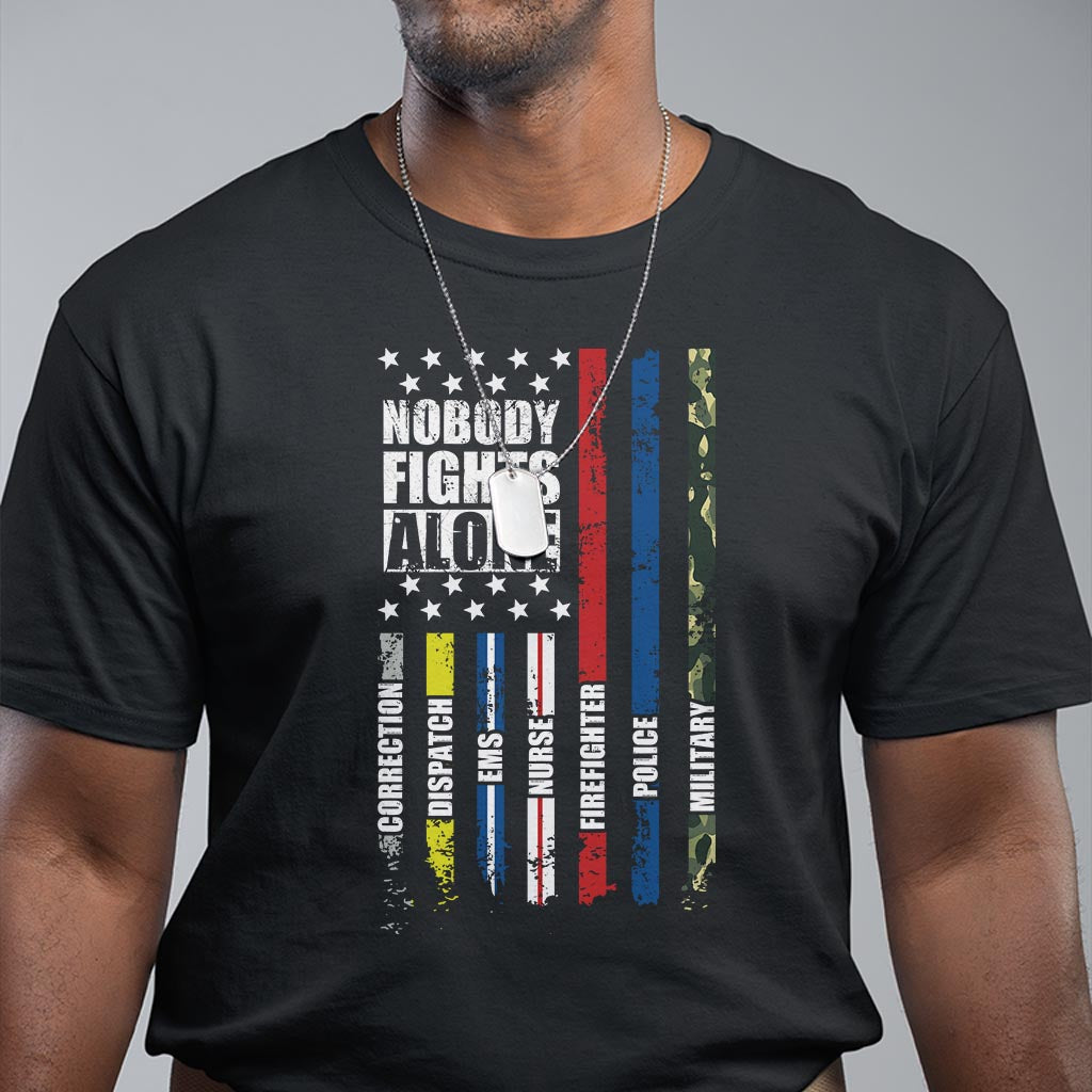 Nobody Fights Alone America Flag First Responder T Shirt - Wonder Print Shop