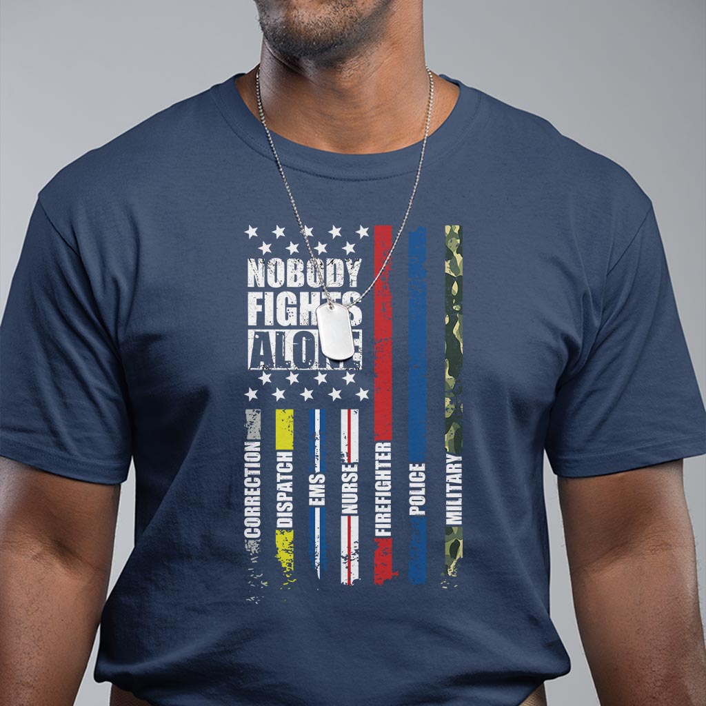 Nobody Fights Alone America Flag First Responder T Shirt - Wonder Print Shop