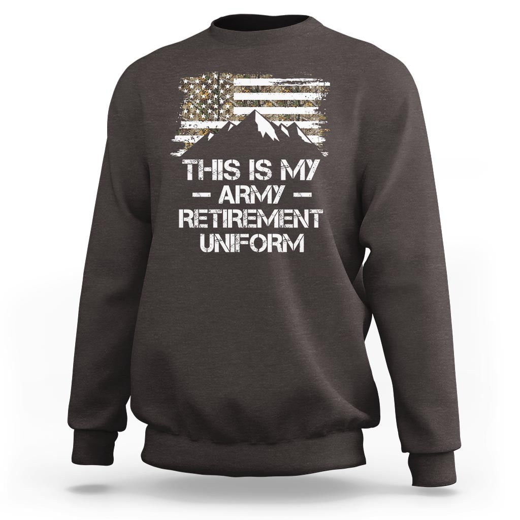 This Is My Army Retirement Uniform Sweatshirt Retired Military Veteran - Wonder Print Shop