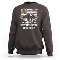 This Is My Army Retirement Uniform Sweatshirt Retired Military Veteran - Wonder Print Shop
