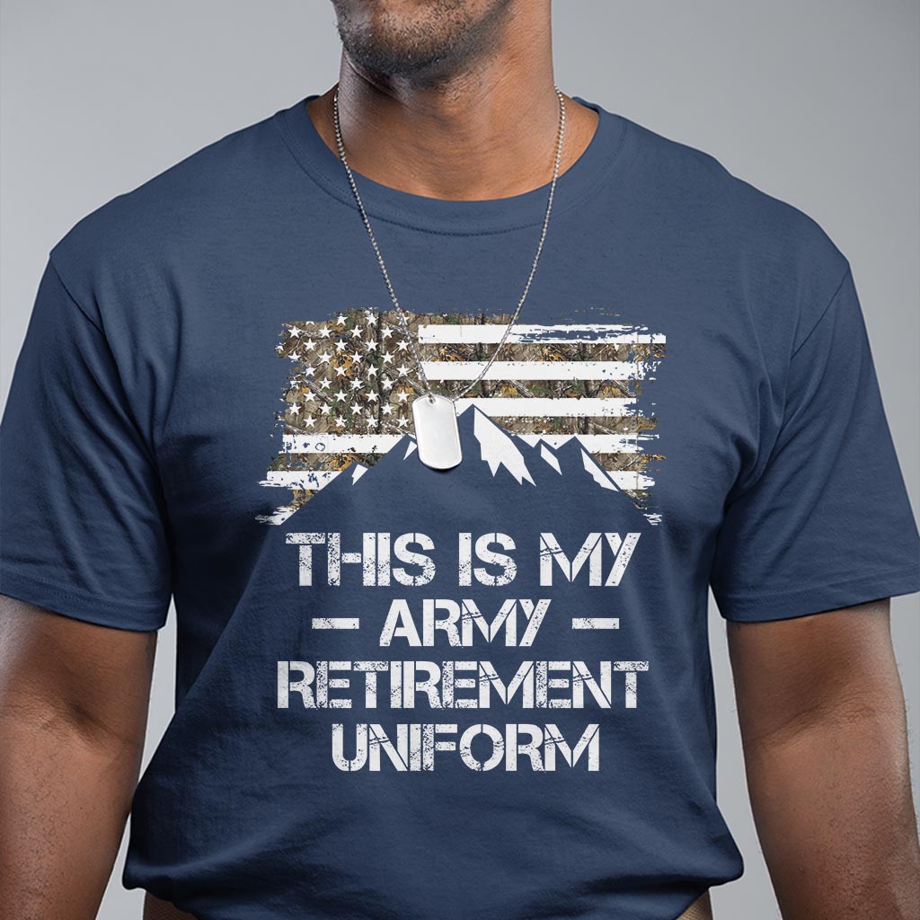 This Is My Army Retirement Uniform T Shirt Retired Military Veteran - Wonder Print Shop