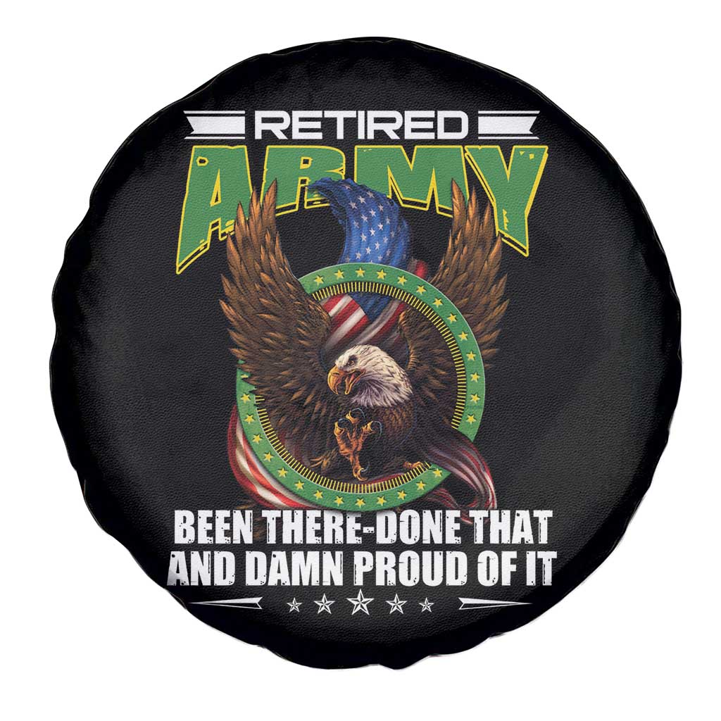 Retired Army Spare Tire Cover Been There Done That And Damn Proud Of It Retirement Military Veteran
