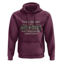 This Is My Air Force Retirement Uniform Hoodie Retired Military Veteran - Wonder Print Shop