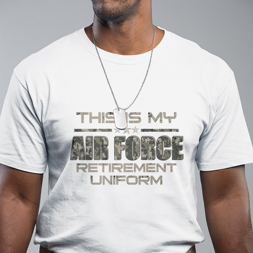 This Is My Air Force Retirement Uniform T Shirt Retired Military Veteran - Wonder Print Shop