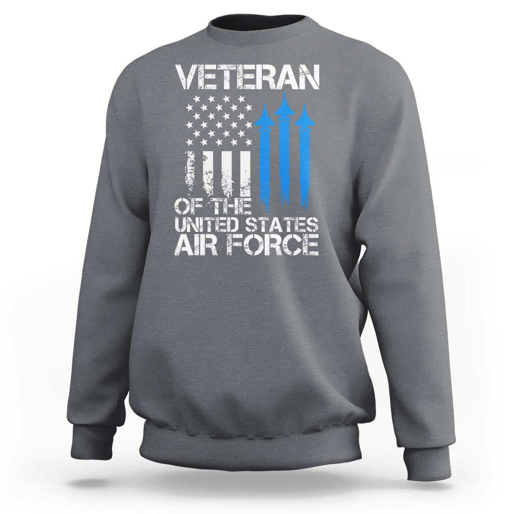 Veteran Of The United States Air Force Sweatshirt - Wonder Print Shop