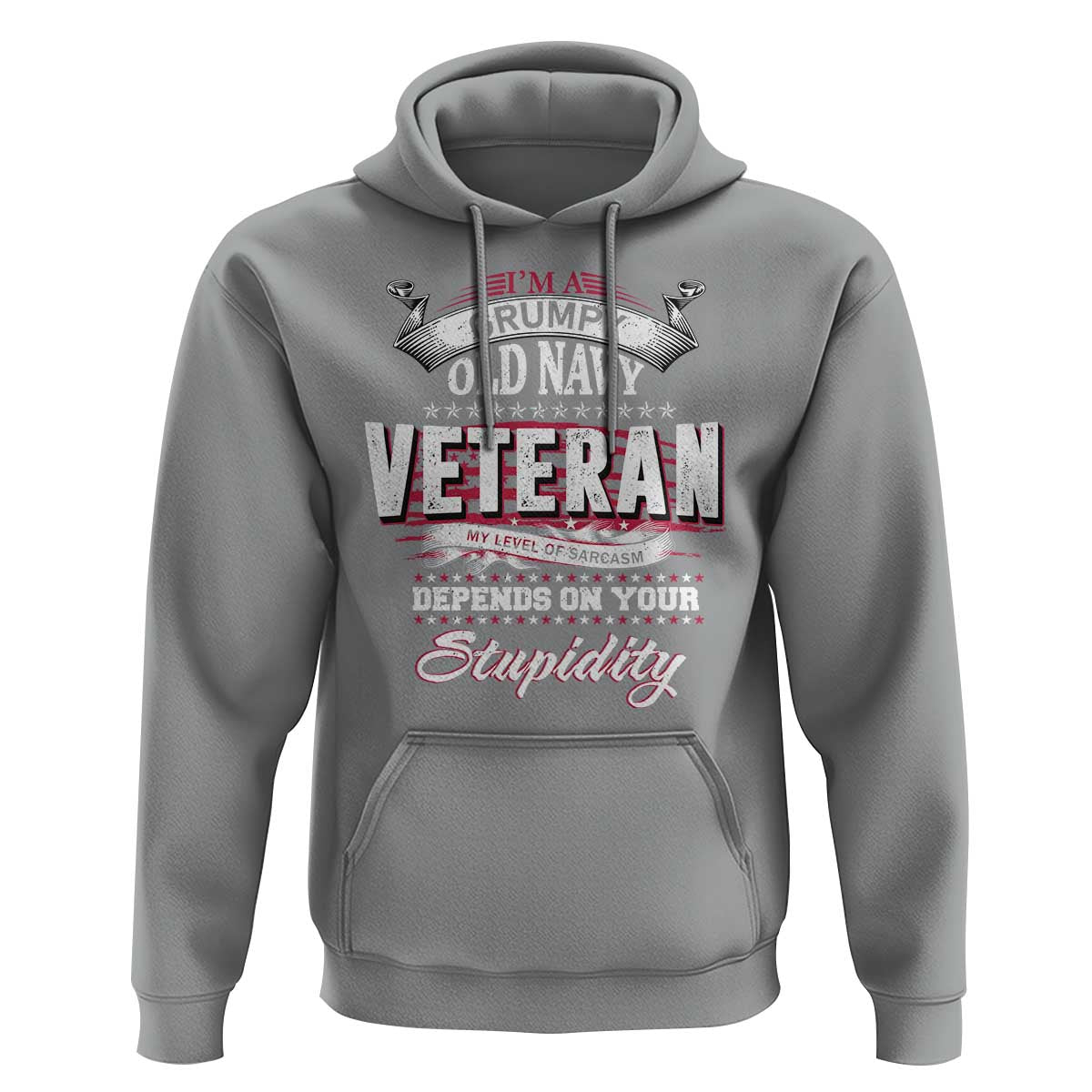 Grumpy Old Navy Veteran Hoodie My Level Of Sarcasm Depends On Your Level Of Stupidity - Wonder Print Shop