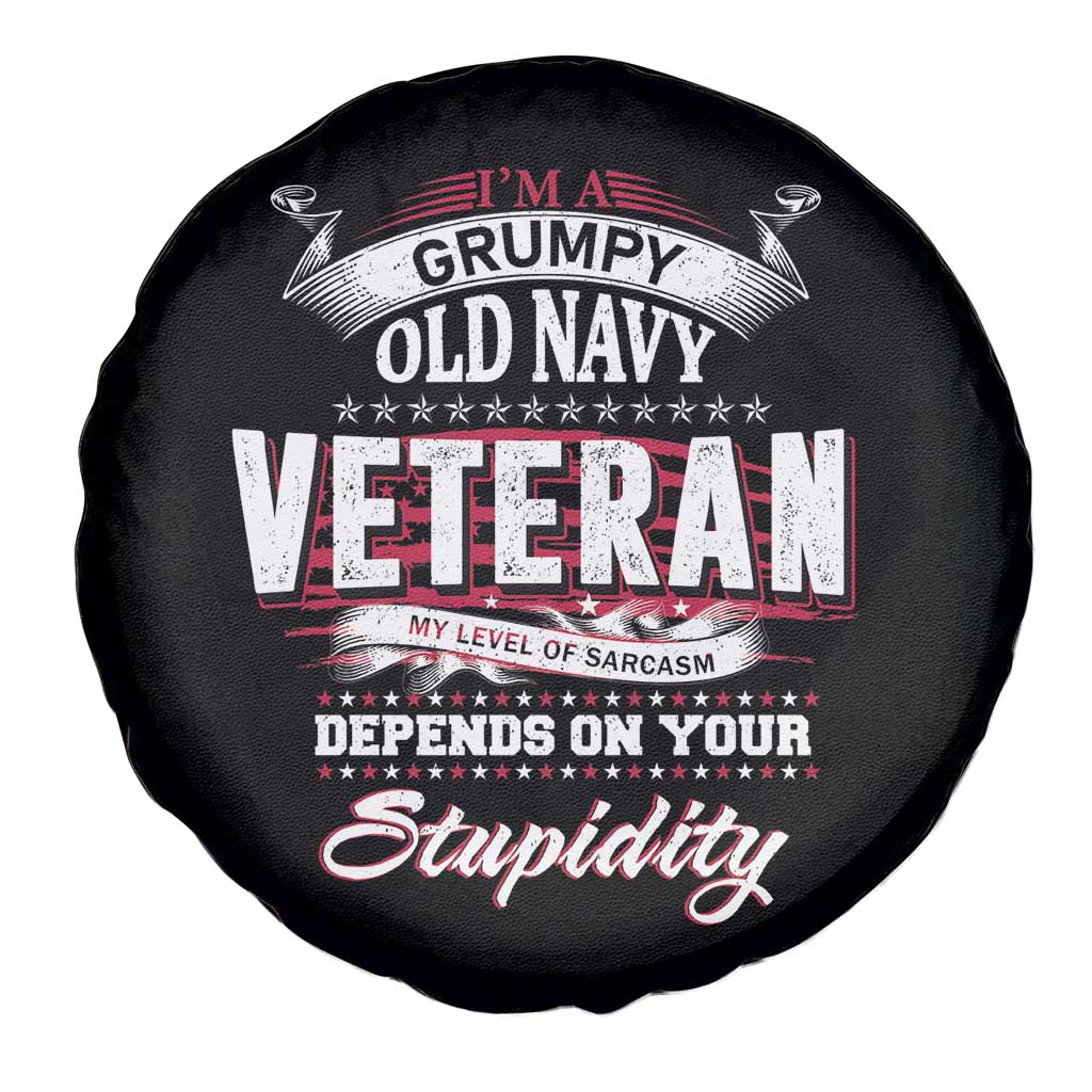 Grumpy Old Navy Veteran Spare Tire Cover My Level Of Sarcasm Depends On Your Level Of Stupidity