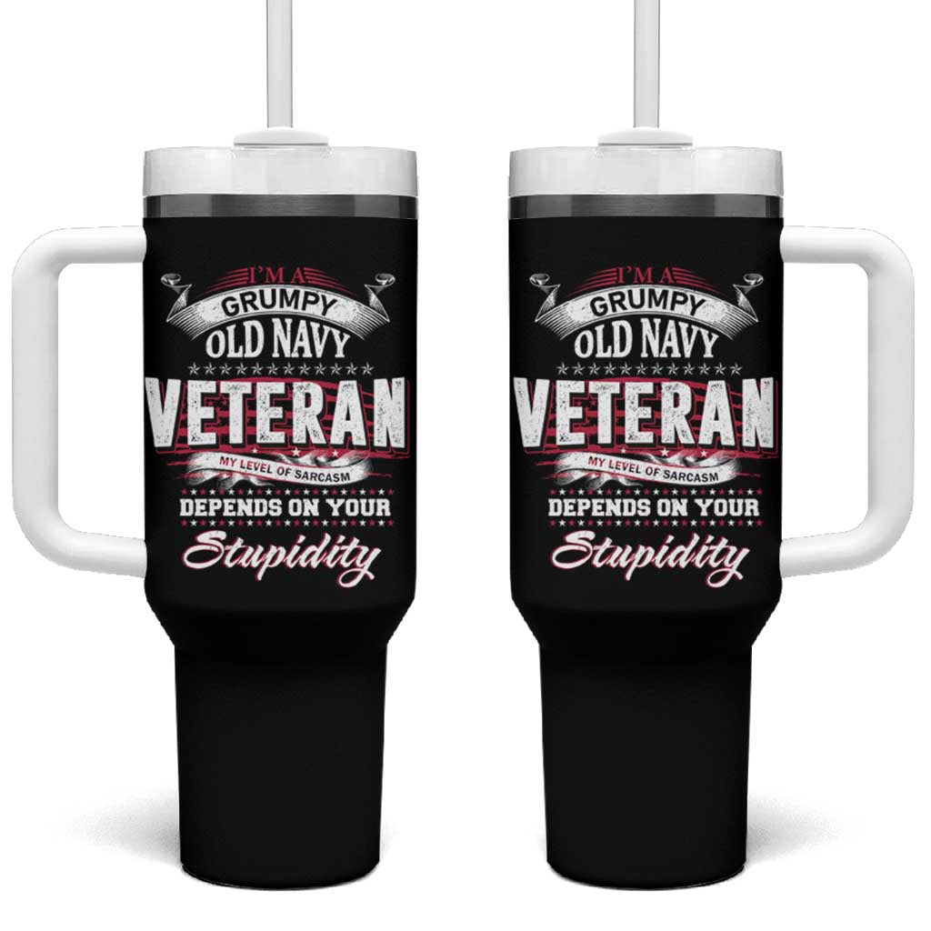 Grumpy Old Navy Veteran Tumbler With Handle My Level Of Sarcasm Depends On Your Level Of Stupidity